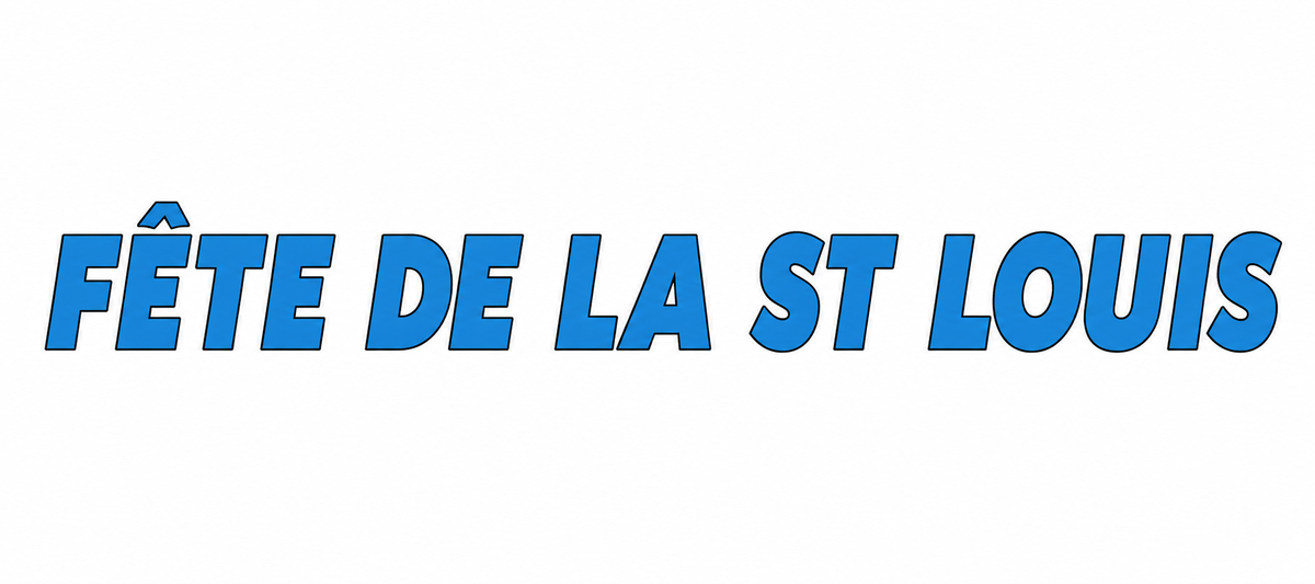 FÊTE DE LA ST LOUIS 