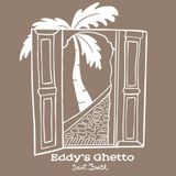 EDDY’S GHETTO